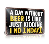 Things For Boys Room A Day Without Beer Is Like Just Kidding. Tin Sign Home Decor Men Bar Posters(30X40CM)
