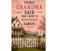 Things Grandma Said