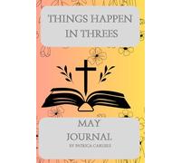 Things Happen in Threes: May Journal