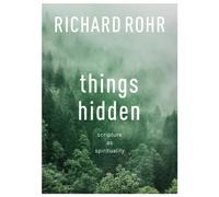 Things Hidden : Scripture As Spirituality