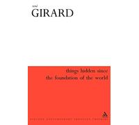 Things Hidden Since the Foundation of the World (Athlone Contemporary European Thinkers S.)