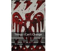 Things I Can't Change