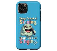 Things I Do a Lot, Singing, Bad Singer Case for iPhone 11 Pro