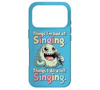 Things I Do a Lot, Singing, Bad Singer Case for iPhone 17 Pro