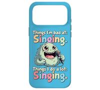 Things I Do a Lot, Singing, Bad Singer Case for iPhone 17 Pro Max