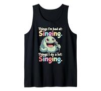 Things I Do a Lot, Singing, Bad Singer Tank Top