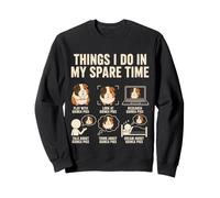 Things I Do Guinea Pig Lover Funny Pet Humor Sweatshirt