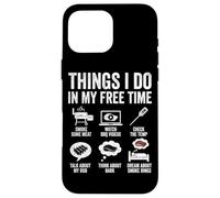 Things I Do In My Free Time BBQ Smoking Case for iPhone 16 Pro Max