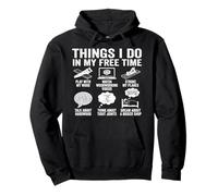 Things I Do In My Free Time Woodworking Humor Pullover Hoodie
