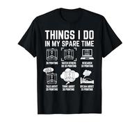 Things I do in My Spare time 3D Printing 3D Printer T-Shirt, Men, Black, X-Large