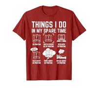 Things I do in My Spare time 3D Printing 3D Printer T-Shirt, Men, Cranberry Red, X-Large