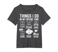Things I do in My Spare time 3D Printing 3D Printer T-Shirt, Women's Plus, Dark Heather Grey, 6X