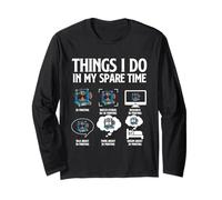 Things I Do in My Spare Time - 3D Printing Geek 3D Printer Long Sleeve T-Shirt
