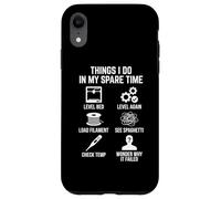 Things I Do In My Spare Time 3D Printing Maker Enthusiast Case for iPhone XR