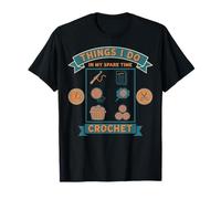 Things I Do in My Spare Time Crochet Lover T-Shirt