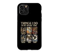 Things I Do In My Spare Time - Dragon Lover Fantasy Humor Case for iPhone 11 Pro