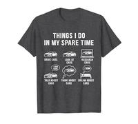 Things I Do in My Spare Time Funny Car Lover JDM Car Guy T-Shirt, Men, Dark Heather Grey, Medium