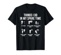 Things I Do In My Spare Time - Funny Fishing T-Shirt