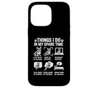 Things I Do In My Spare Time Funny French Bulldog Lover Case for iPhone 14 Pro Max