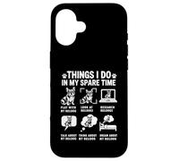 Things I Do In My Spare Time Funny French Bulldog Lover Case for iPhone 16