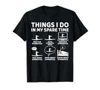 Things I Do in My Spare Time Funny Gymnastics Lover Gymnast T-Shirt