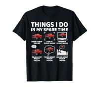 Things I Do in My Spare Time Funny Pickup Truck Lover Driver T-Shirt
