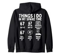 Things I Do in My Spare Time Funny Six Seven 6 7 Meme Zip Hoodie