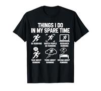 Things I Do In My Spare Time Funny Sport Running T-Shirt