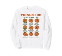 Things I Do In My Spare Time Funny Tomato Gardener Sweatshirt