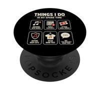 Things I Do In My Spare Time Indie Music Lover Band PopSockets Adhesive PopGrip