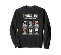 Things I Do In My Spare Time Indie Music Lover Band Sweatshirt