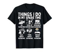 Things I Do in My Spare Time Kayaking Lover T-Shirt