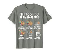 Things I Do in My Spare Time Painting Artist Art Painter T-Shirt, Men, Olive Heather, Medium