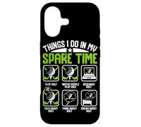 Things I Do In My Spare Time Play Golf Watch People Play Gol Case for iPhone 17