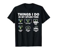 Things I Do In My Spare Time Tennis T-Shirt