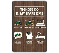 Things I Do in My Spare Time Tractors Metal Tin Sign Wall Decor Farm Tractor Driver Art Signs for Home Decor Gifts
