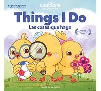 Things I Do / Las Cosas Que Hago: Bilingual Firsts (Canticos Bilingual Firsts)