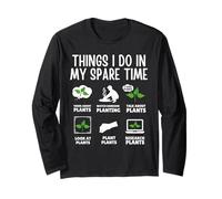 Things I Do Spare Time Plant Funny Gardening Men Women Kids Long Sleeve T-Shirt
