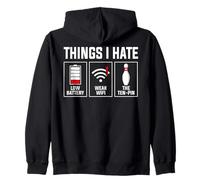 Things I Hate Low Battery Weak WiFi Ten Pin Design Zip Hoodie