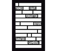 Things I Have Forgotten Before