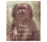 Things I Learned From My Dog