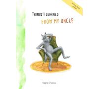 Things I Learned from My Uncle