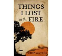 Things I Lost in the Fire