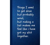 Things I need to get done , swear to do list funny rude explicit novelty "6x9" Lined Notebook journal