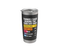 Things I Said During The Third Shot Drop Chart Stainless Steel Insulated Tumbler