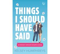 Things I Should Have Said: An Introvert/Extrovert Romantic Comedy (Heartlanders)