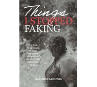 Things I Stopped Faking