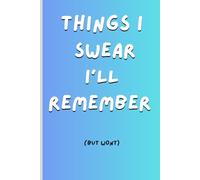 Things I swear I'll remember (but wont): Funny journal