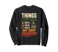 Things I Trip Over Boots Rocks Roots Funny Hiking Gift Sweatshirt