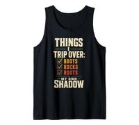 Things I Trip Over Boots Rocks Roots Funny Hiking Gift Tank Top